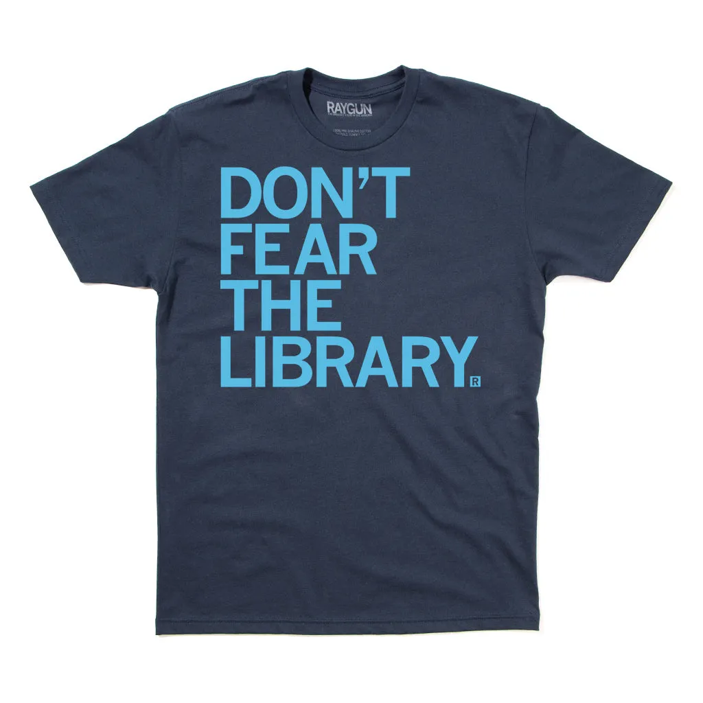 Don't Fear The Library