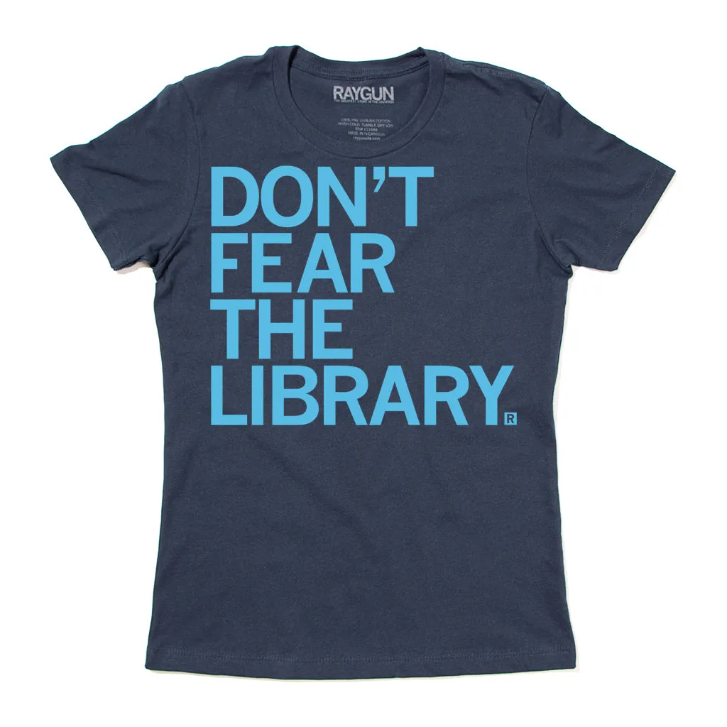 Don't Fear The Library