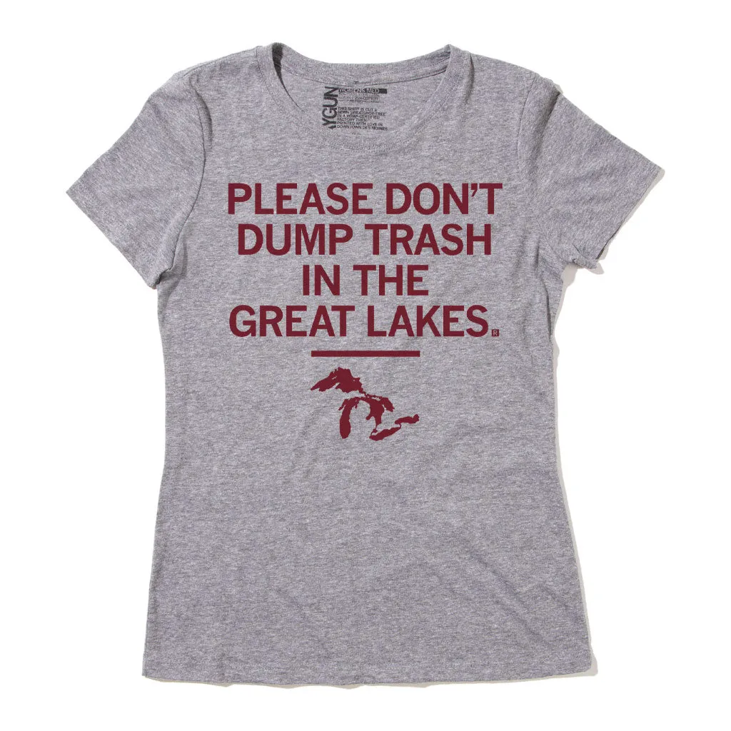 Don't Trash The Great Lakes (R)