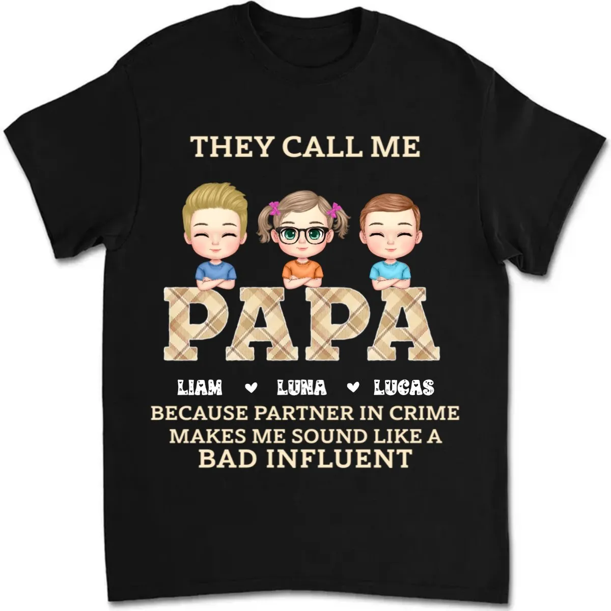 Father's Day- They Call Me Papa Because Partner In Crime - Personalized T-Shirt