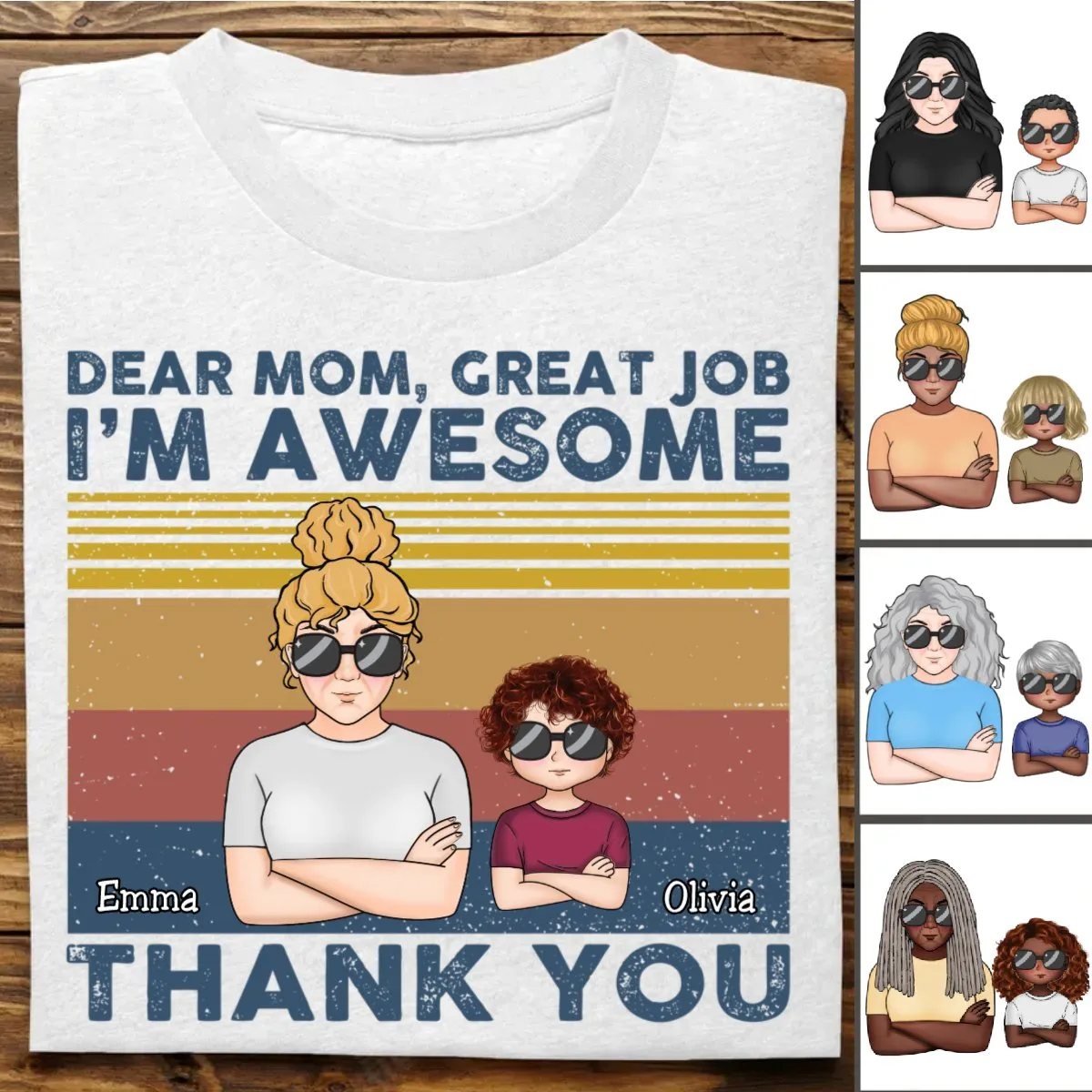 Mother - Dear Mom Great Job I'm Awesome Thank You - Personalized T-shirt (TT)