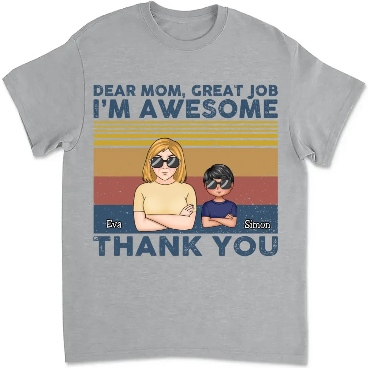 Mother - Dear Mom Great Job I'm Awesome Thank You - Personalized T-shirt (TT)