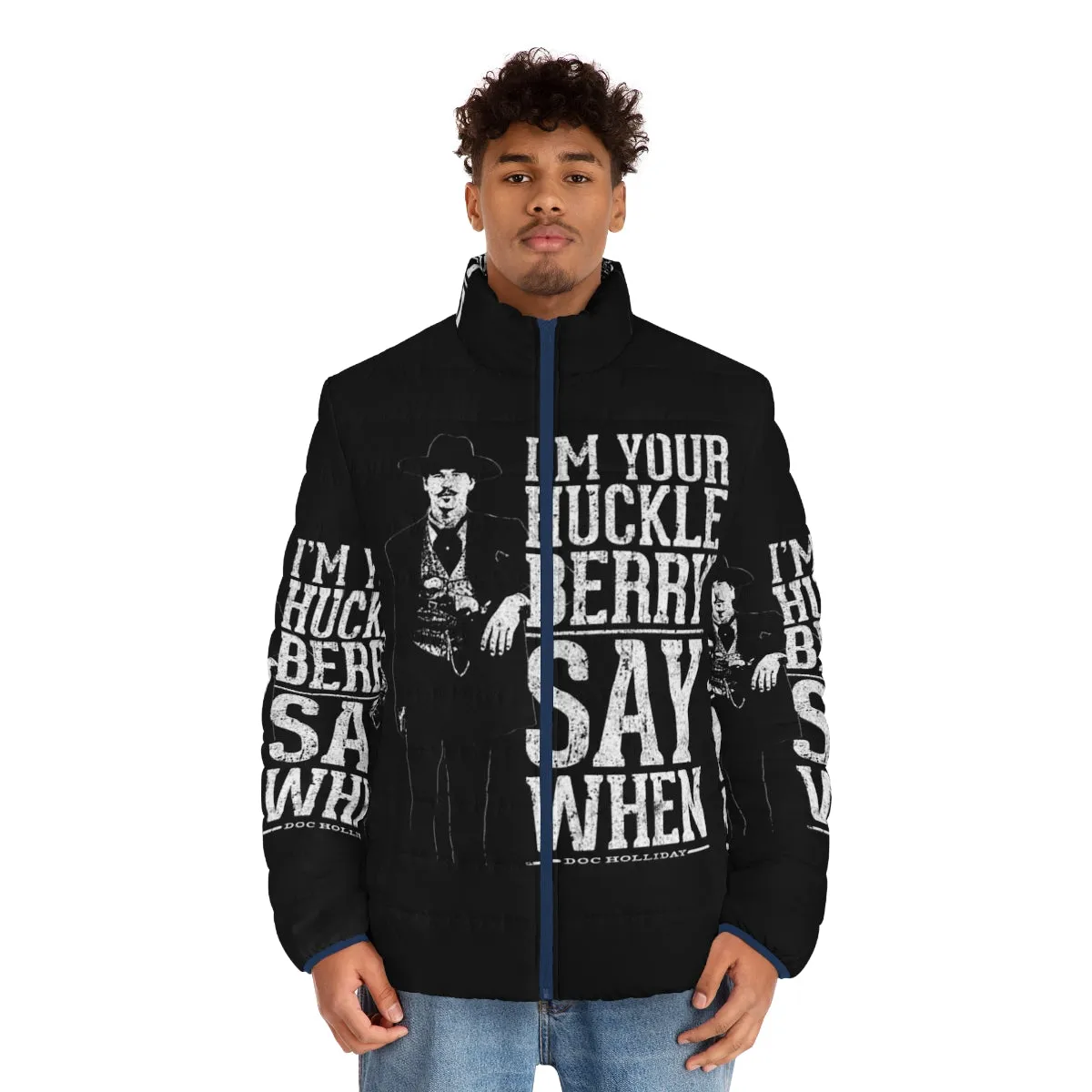 "I'm Your Huckleberry" Puffer Jacket - Iconic Tombstone Movie Quotes