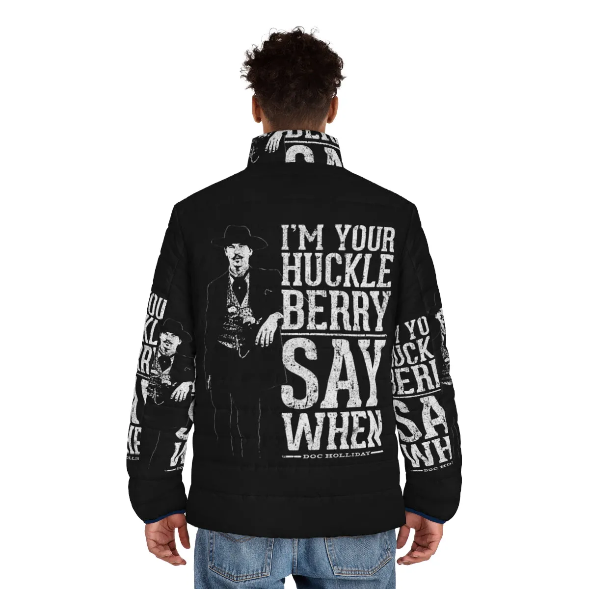 "I'm Your Huckleberry" Puffer Jacket - Iconic Tombstone Movie Quotes