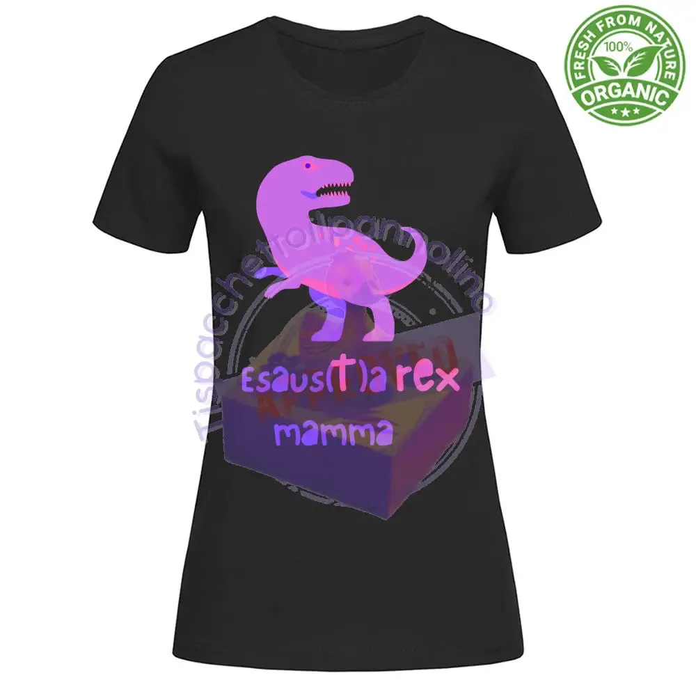 T-Shirt Woman Organic Esaustarex mamma t-shirt mamma stanca ma forte com